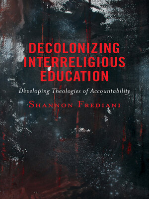 cover image of Decolonizing Interreligious Education